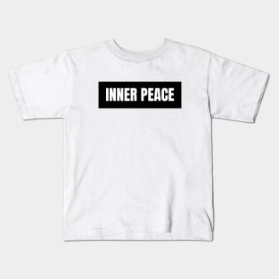 Inner peace Kids T-Shirt